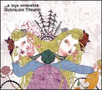 Technicolor Dreams von A Toys Orchestra