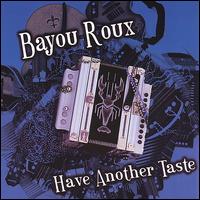 Have Another Taste von Bayou Roux