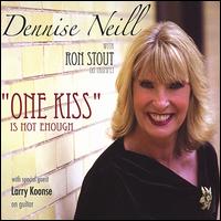 One Kiss Is Not Enough von Dennise Neill