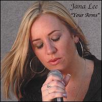 Your Arms von Jana Lee