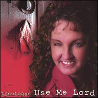 Use Me Lord von Lynn Logan