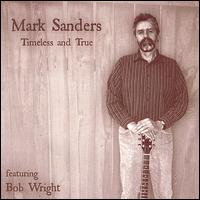 Timeless and True von Mark D. Sanders