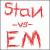 Stan -Vs- Em von Stan