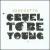 Cruel to Be Young von Jonezetta