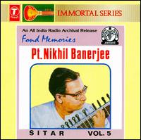Fond Memories: Sitar, Vol. 5 von Nikhil Banerjee
