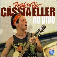Rock in Rio: Ao Vivo von Cássia Eller