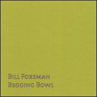 Begging Bowl von Bill Foreman