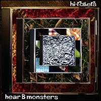 Hear B Monsters von Hi-Rollers