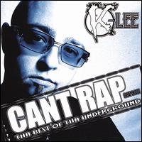 Can't Rap Dot Com: The Best of the Underground von K-Lee