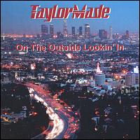 On the Outside Lookin' In von Taylormade