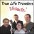 Life Goes On von True Life Travelers