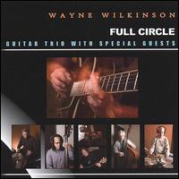 Full Circle von Wayne Wilkinson