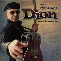 Heroes: Giants of Early Guitar Rock [Bonus DVD] von Dion