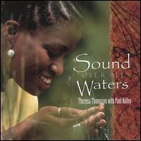 Sound Over All Waters von Theresa Thomason