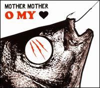 O My Heart von Mother Mother