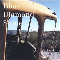 Blue Diamond Shine von Blue Diamond Shine