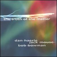 Truth of the Matter von Dan Haerle