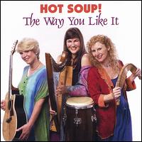 Way You Like It von Hot Soup