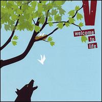 Welcome to Life von V