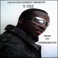 From Da Underground von Y-Tee