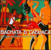 Fiesta Tropicana: Bachata & Cachaca from Mexico von Jorge Mendoza