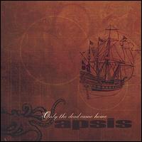 Only the Dead Came Home von Apsis