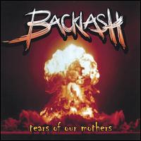 Tears of Our Mothers von Backlash