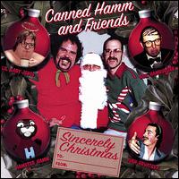 Sincerely Christmas von Canned Hamm