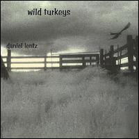 Wild Turkeys von Daniel Lentz