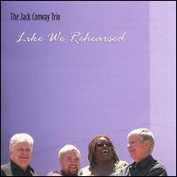 Like We Rehearsed von Jack Conway