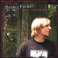 Being Fickle von Wes Pickering