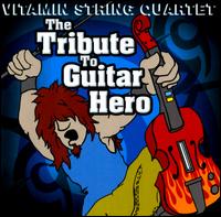 Tribute to Guitar Hero von Vitamin String Quartet