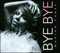 Bye Bye [Maxi Single] von Mariah Carey