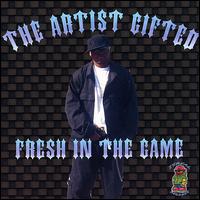 Fresh in the Game von Gifted