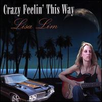 Crazy Feelin' This Way von Liza Lim