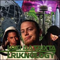 Triknology von Loki Da Trixta