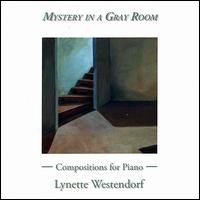 Mystery in a Gray Room von Lynette Westendorf