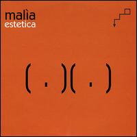 Estetica von Malìa