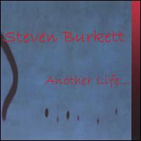 Another Life... von Steve Burkett