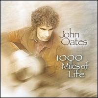 1000 Miles of Life von John Oates