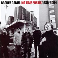 No Time for Us von Broder Daniel