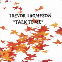 Talk to Me von Trevor Thompson