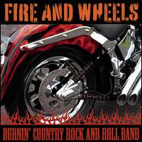 Burnin' Country Rock and Roll Band von Fire & Wheels