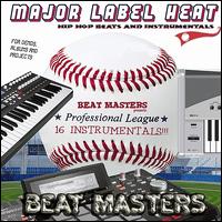 Major Label Heat: Hip Hop Beats & Instrumentals von Beat Masters