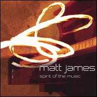 Spirit of the Music von Matt James