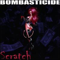 Scratch von Bombasticide