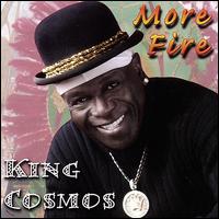 More Fire von King Cosmos