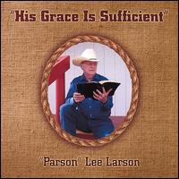 His Grace Is Sufficient von Lee Larson