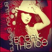 Break the Ice von Britney Spears