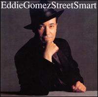 Street Smart von Eddie Gomez